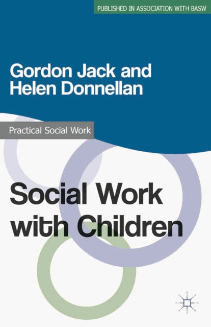 Book cover of: Social Work with Children. By: Gordon Jack