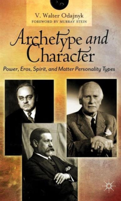 Book cover of: Archetype and Character. By: V. Walter Odajnyk