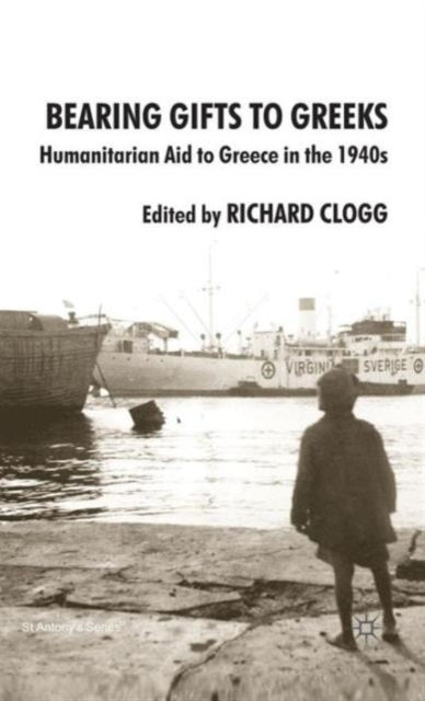 Book cover of: Bearing Gifts to Greeks. By: Richard Clogg