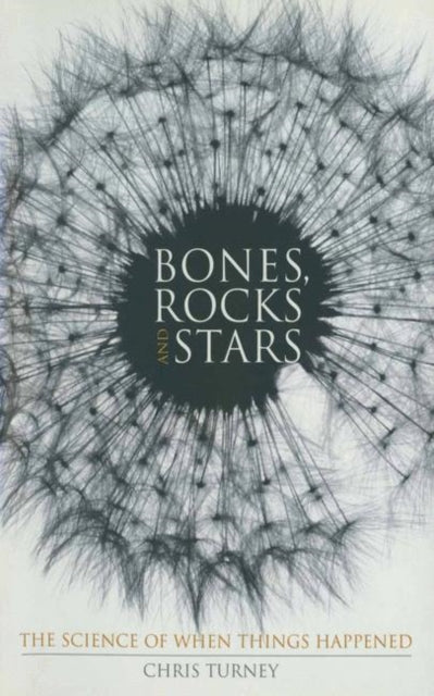 Book cover of: Bones, Rocks and Stars. By: Chris Turney