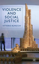 Book cover of: Violence and Social Justice. By: Vittorio Bufacchi