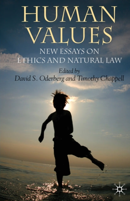 Book cover of: Human Values. By: David S. Oderberg