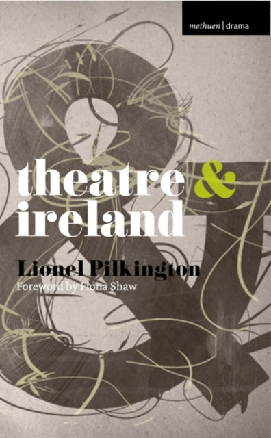Book cover of: Theatre and Ireland. By: Lionel Pilkington