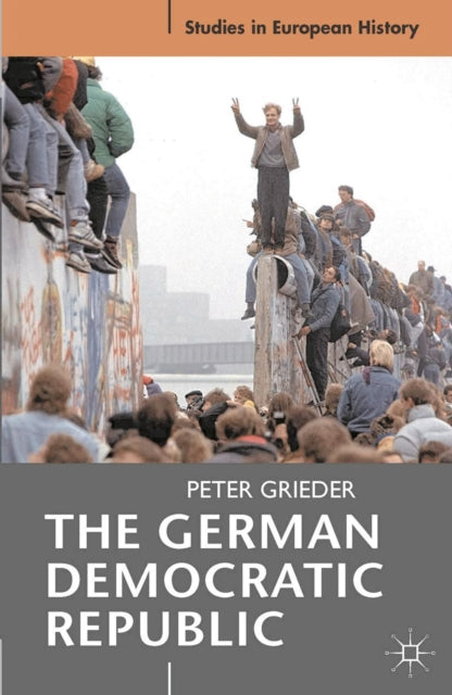 Book cover of: German Democratic Republic. By: Peter Grieder