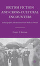 Book cover of: British Fiction and Cross-Cultural Encounters. By: Carey J. Snyder