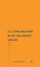 Book cover of: U.S.-China Relations in the "Asia-Pacific" Century. By: S. Mahmud Ali