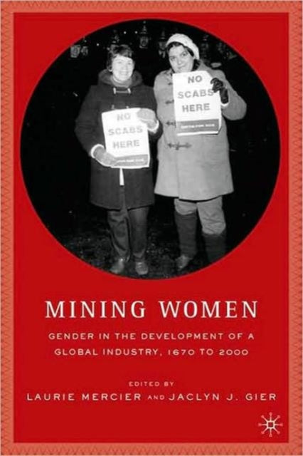 Book cover of: Mining Women. By: Jaclyn J. Gier