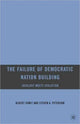 Book cover of: Failure of Democratic Nation Building: Ideology Meets Evolution. By: Albert Somit