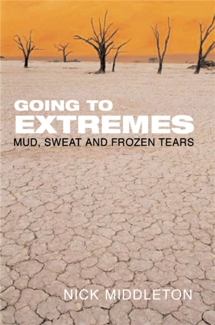 Book cover of: Going to Extremes. By: Nick Middleton