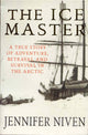 Book cover of: Ice Master. By: Jennifer Niven