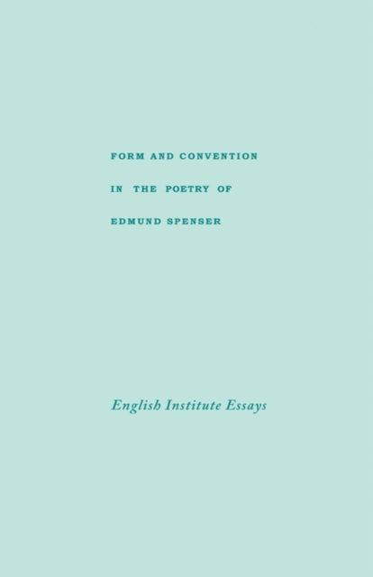 Book cover of: Form and Convention in the Poetry of Edmund Spenser