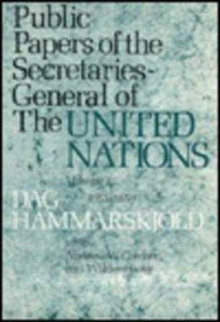 Book cover of: Public Papers of the Secretaries-General of the United Nations. By: Andrew W. Cordier