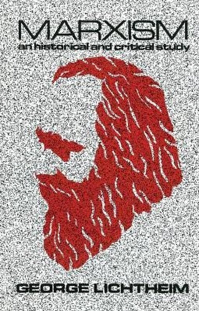 Book cover of: Marxism. By: George Lichtheim