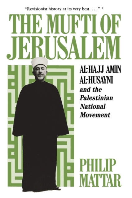 Book cover of: Mufti of Jerusalem. By: Philp Mattar