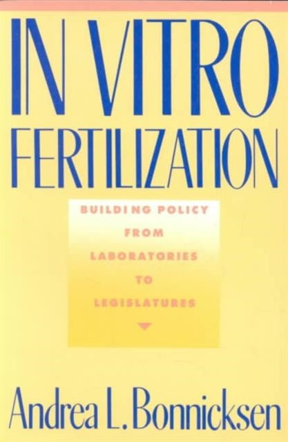 Book cover of: In Vitro Fertilization. By: Andrea Bonnicksen