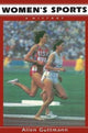 Book cover of: Women's Sports. By: Allen Guttmann