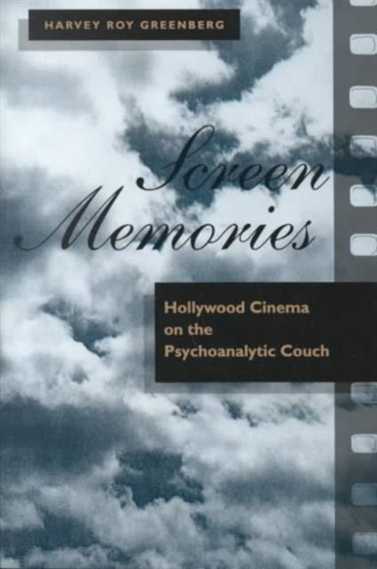 Book cover of: Screen Memories. By: Harvey Greenberg