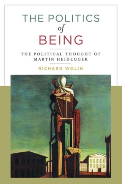 Book cover of: Politics of Being. By: Richard Wolin