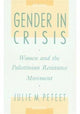 Book cover of: Gender in Crisis. By: Julie Peteet