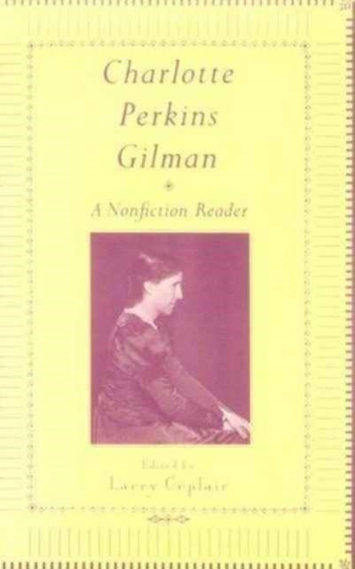 Book cover of: Charlotte Perkins Gilman. By: Larry Ceplair