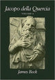 Book cover of: Jacopo della Quercia. By: James Beck