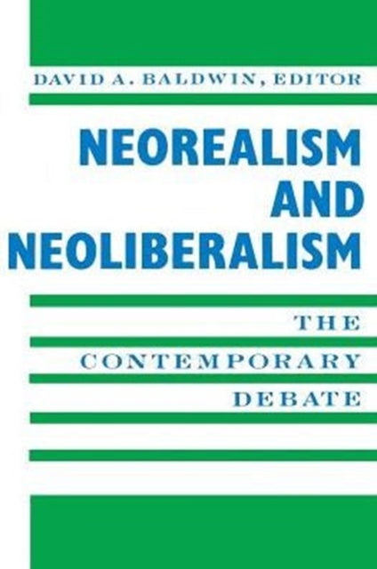 Book cover of: Neorealism and Neoliberalism