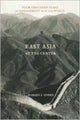 Book cover of: East Asia at the Center. By: Warren I. Cohen