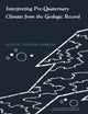 Book cover of: Interpreting Pre-Quaternary Climate from the Geologic Record. By: Judith Totman Parrish