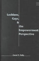 Book cover of: Lesbians, Gays, and the Empowerment Perspective. By: Carol T. Tully