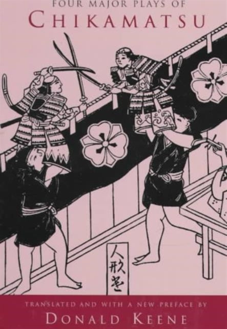 Book cover of: Four Major Plays of Chikamatsu. By: Donald Keene
