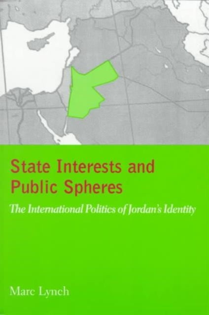 Book cover of: State Interests and Public Spheres. By: Marc Lynch