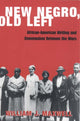 Book cover of: New Negro, Old Left