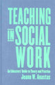 Book cover of: Teaching in Social Work. By: Jeane W. Anastas