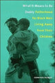 Book cover of: What It Means to Be Daddy