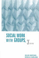 Book cover of: Social Work with Groups. By: Helen Northen