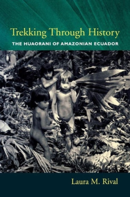 Book cover of: Trekking Through History. By: Laura M. Rival