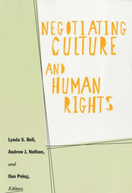 Book cover of: Negotiating Culture and Human Rights. By: Lynda Bell