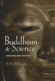 Book cover of: Buddhism and Science. By: B. Alan Wallace