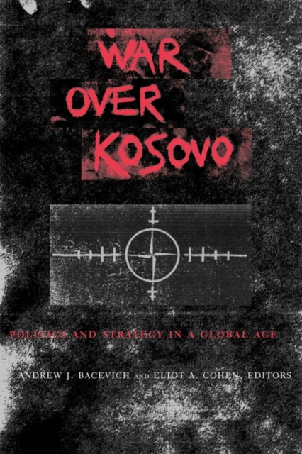 Book cover of: War Over Kosovo