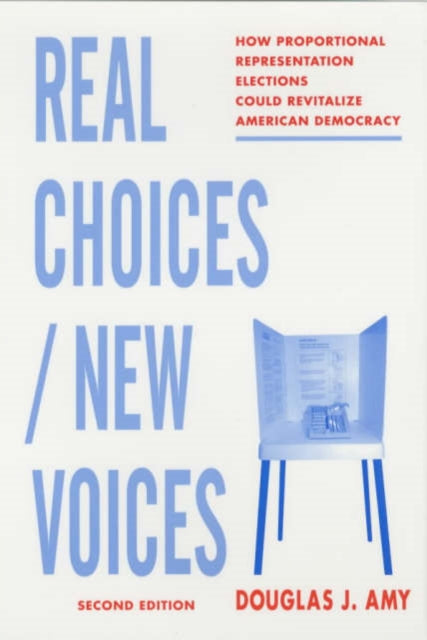 Book cover of: Real Choices / New Voices. By: Douglas J. Amy