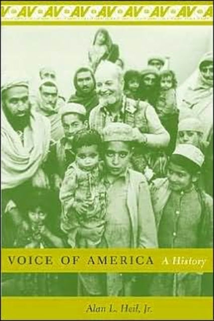 Book cover of: Voice of America. By: Jr., Alan L. Heil