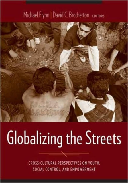 Book cover of: Globalizing the Streets