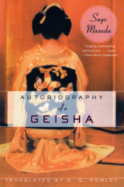Book cover of: Autobiography of a Geisha. By: Sayo Masuda