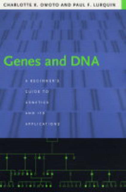 Book cover of: Genes and DNA. By: Charlotte K. Omoto