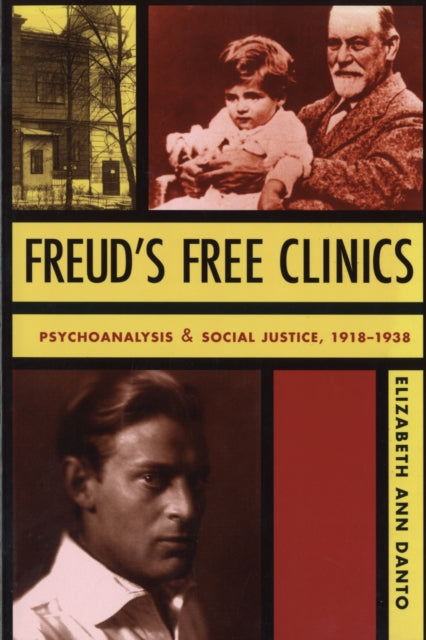 Book cover of: Freud's Free Clinics. By: Elizabeth Ann Danto