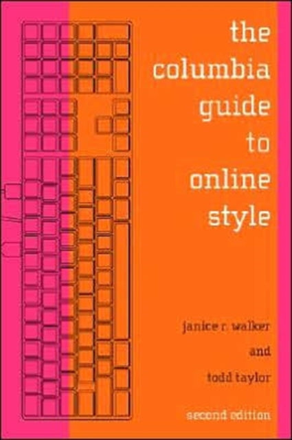 Book cover of: Columbia Guide to Online Style. By: Janice R. Walker