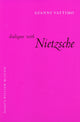 Book cover of: Dialogue with Nietzsche. By: Gianni Vattimo