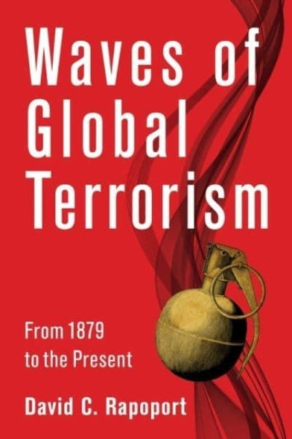 Book cover of: Waves of Global Terrorism. By: David C. Rapoport