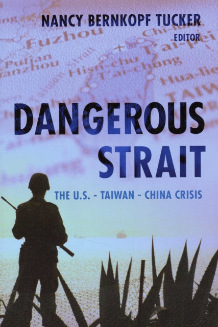Book cover of: Dangerous Strait. By: Nancy Bernkopf Tucker