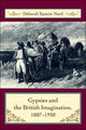 Book cover of: Gypsies and the British Imagination, 1807-1930